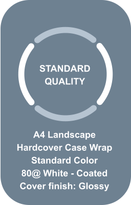 STANDARD QUALITY A4 Landscape Hardcover Case Wrap  Standard Color 80@ White - Coated Cover finish: Glossy
